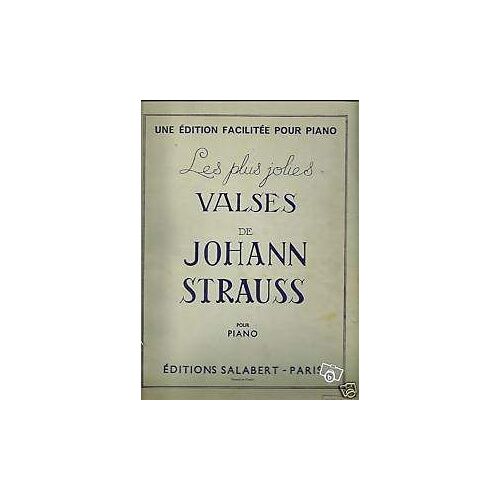 Les Douze Plus Jolies Valses De Johann Strauss Pour Piano