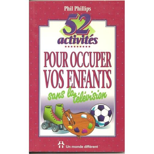 52 Activités Pour Occuper Vos Enfants Sans La Télévision