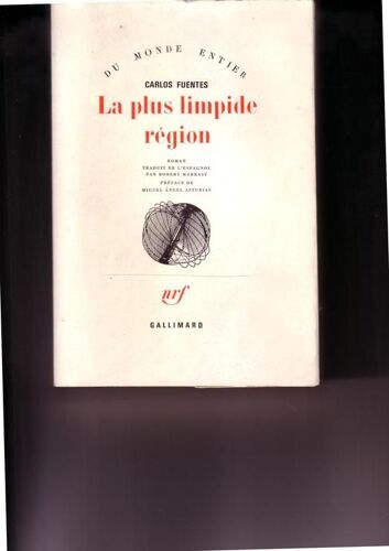 La Plus Limpide Région. Traduit De L'espagnol Par Robert Marrast. Préface De Miguel Angel Asturias.