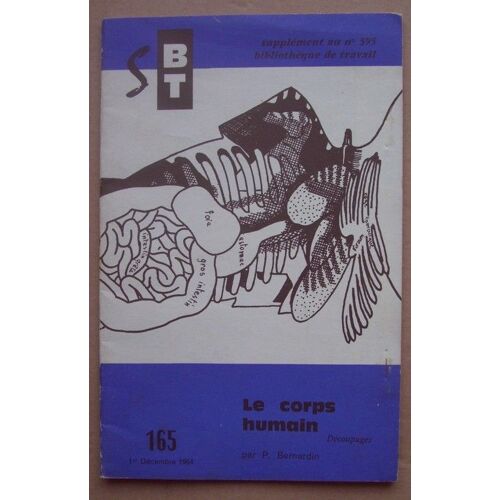 Bibliotheque De Travail  N° 165 : Le Corps Humain