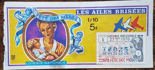 Billet De Loterie Nationale 1976 Tranche De La Fête Des Mères - Ailes Brisées - 1/10 Un Dixième - 5 Francs