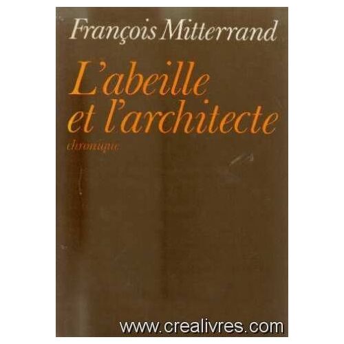 L'abeille Et L'architecte. Chronique