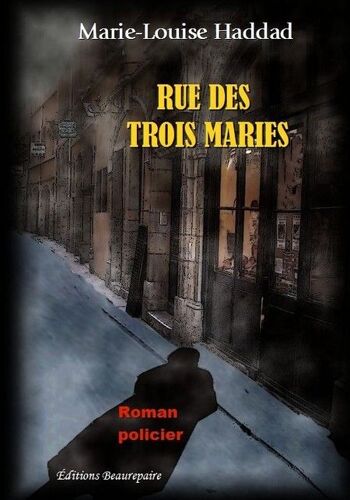 Rue Des Trois Marie