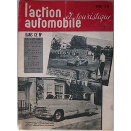 L'action Automobile Et Touristique  N° 041947 : Avril 1947 - Des Voitures Pour Les Français