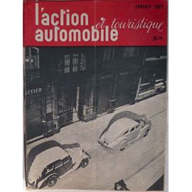 L'action Automobile Et Touristique  N° 011947 : Janvier 1947 - Vouloir C'est Pouvoir