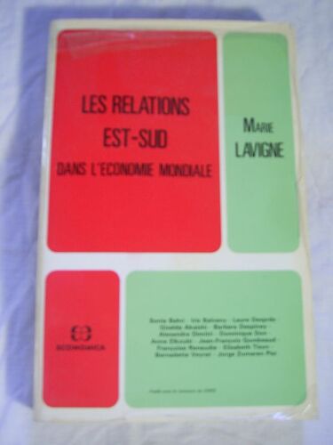 Relations (Les) Est-Sud Dans L'economie Mondiale