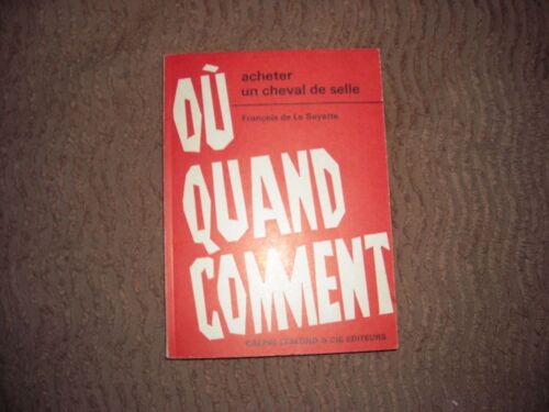 Ou ? Quand ? Comment Acheter Un Cheval De Selle