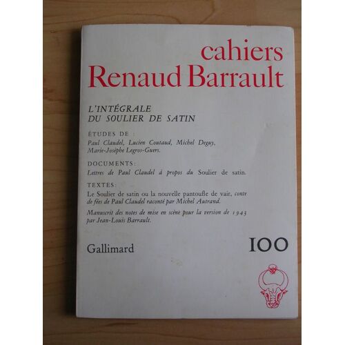 L'intégrale Du Soulier De Satin. Etudes, Documents, Textes