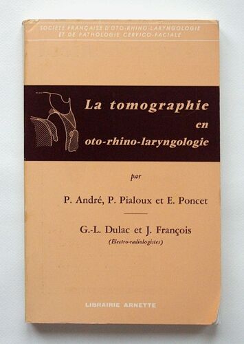 La Tomagrophie En Oto-Rhino-Laryngologie