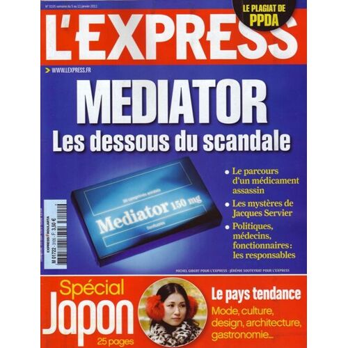 L'express  N° 3105 : Mediator Les Dessous Du Scandale - Spécial Japon - Le Plagiat De Ppda....Etc