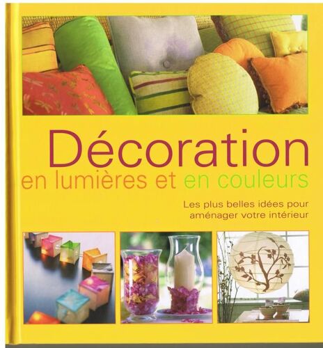 Decoration En Lumieres Et En Couleurs