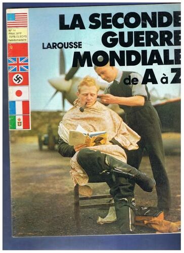 La Seconde Guerre Mondiale De A A Z N°14  N° 14