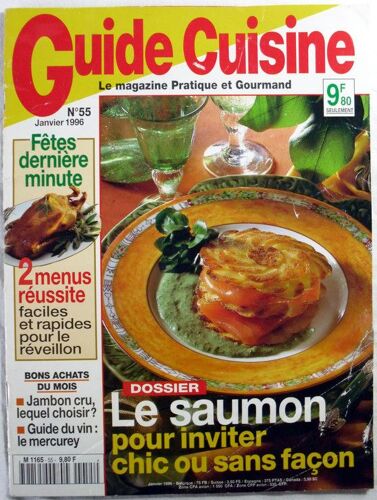 Guide Cuisine - Janvier 1996 -  N° 55 : Dossier : Le Saumon Pour Inviter Chic Ou Sans Façon/Jambon Cru : Lequel Choisir ?/Guide Du Vin : Le Mercurey/Le Nettoyage Des Coquillages...