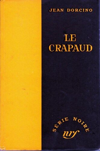 Le Crapaud(Série Noire N° 320)
