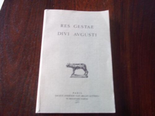 Res Gestae Divi Augusti. Ex Monumentis Ancyrano Et Antiocheno Latinis, Ancyrano Et Apolloniensi Graecis. Texte Établi Et Commenté (Avec Un Appendice Et 4 Planches Hors-Texte) Par Jean Gagé. Suivi D...