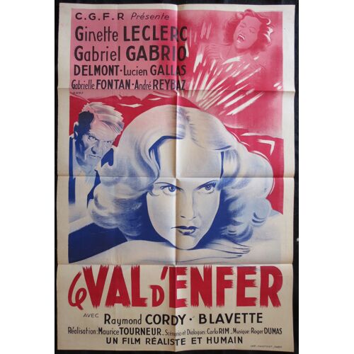 Le Val D'enfer - Film R?alis? En 1943 Par Maurice Tourneur Avec Gabriel Gabrio, Ginette Leclerc - Affiche De Cin?ma 80x120cm - Movie Poster - Illustrateur : Bonneaud