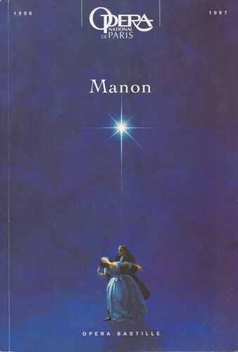 Manon Jules Massenet Opéra Bastille 1997 Présentation Et Texte Complet Opéra National De Paris