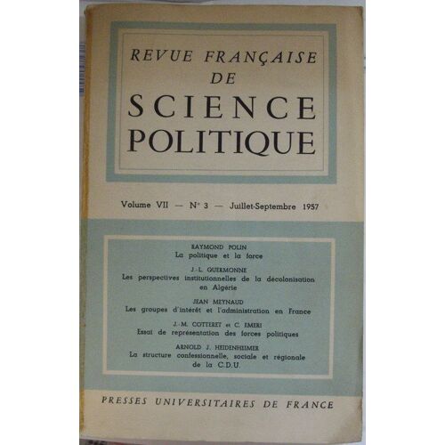 Revue Francaise De Science Politique N° 3 : Volume Vii-N°3-Juillet-Septembre 1957