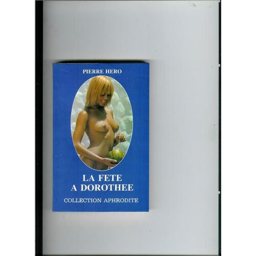 La Fete A Dorothee