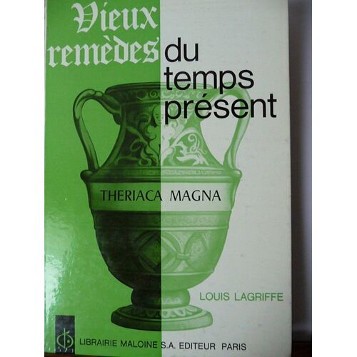 Vieux Remèdes Du Temps Présent