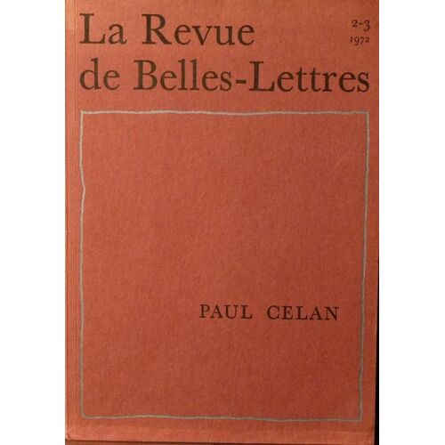 La Revue De Belles-Lettres  N° 3 : Paul Celan