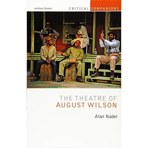 The Theatre Of August Wilson