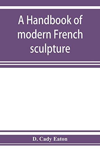 A Handbook Of Modern French Sculpture