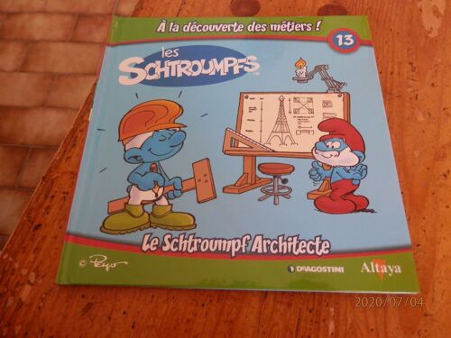 Les Schtroumpfs A La Découverte Des Métiers Tome 13 : Le Schtroumpf Architecte