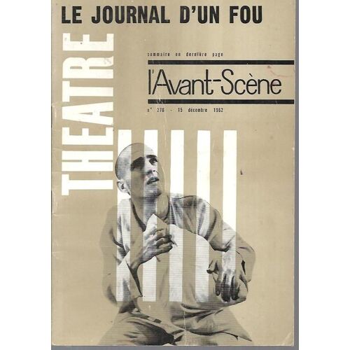 L'avant-Scène Théâtre N° 278 : Nicolas Gogol:Le Journal D'un Fou