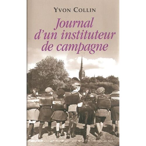 Journal D'un Instituteur De Campagne