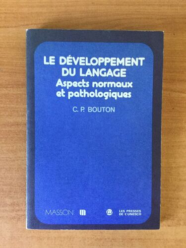 Le Developpement Du Langage Aspects Normaux Et Pathologiques