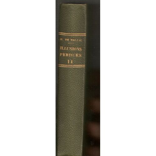 Illusions Perdues - Scène De La Vie De Province 1890  Tome 2