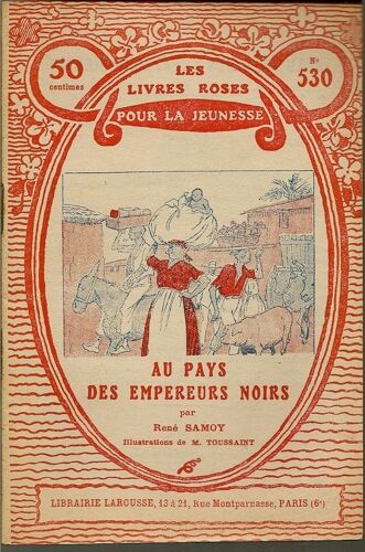 Au Pays Des Empereurs Noirs