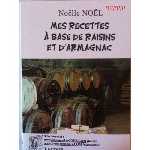 Mes Recettes À Base De Raisins Et D'armagnac