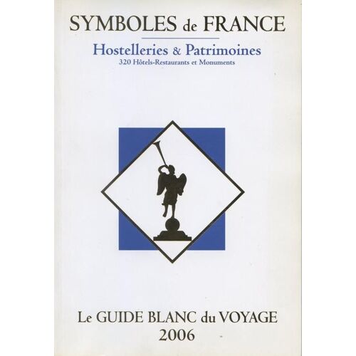 Le Guide Blanc Du Voyage 2006