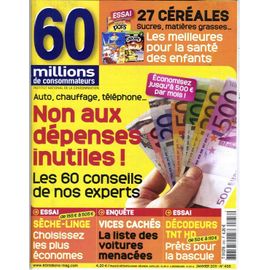 60 Millions De Consommateurs  N° 456 : 10p:Reduire Depenses/ 7p:Cereales/ 6p:Seche-Linge/ 5p:Adaptateurs Tnt Hd/ 4pauto Pannes/ 3p:Etiquette Energie;Implants Dentaires