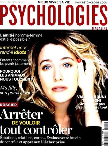 Psychologies Magazine  N° 303 : Arreter De Vouloir Tout Controler /  Amitie Homme Femme / Internet Rend Idiots / Punition Enfants / Les Animaux /  Poids Et Enfants