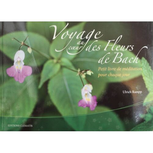 Voyage Au Coeur Des Fleurs De Bach
