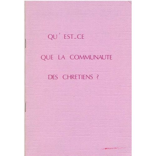 Qu'est-Ce Que La Communauté Des Chrétiens ?
