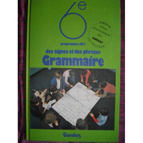 Des Signes Et Des Phrases, Grammaire 6e