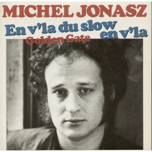 En V'la Du Slow En V'la 2'42 / Golden Gate  4'27