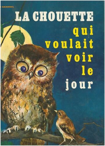 La Chouette Qui Voulait Voir Le Jour