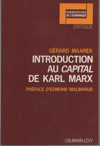 Introduction Au Capital De Karl Marx - Un Essai De Formalisation