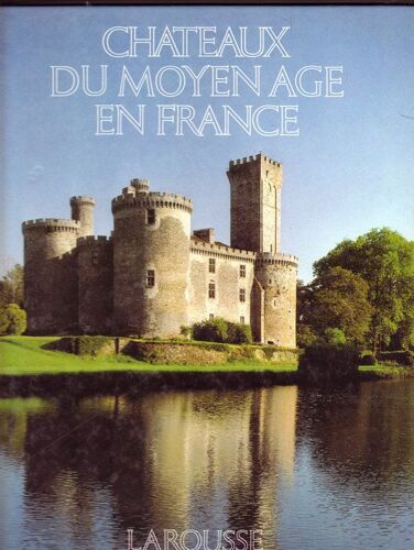 Châteaux Du Moyen Âge En France