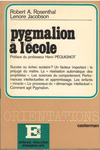 Pygmalion À L'école - L'attente Du Maître Et Le Développement Intellectuel Des Élèves