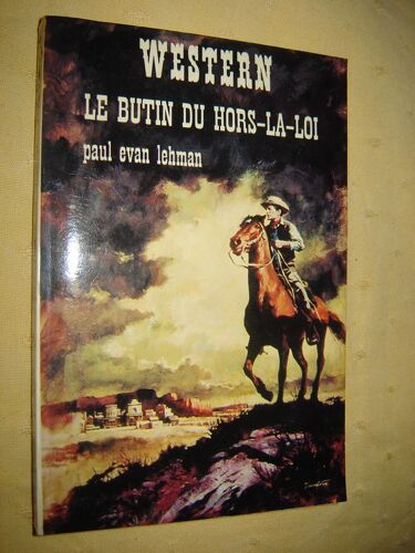 Western N° 146 : Le Butin Du Hors La Loi