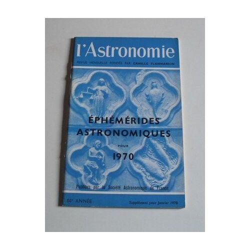 Éphémérides Astronomiques Pour 1970  N° 84