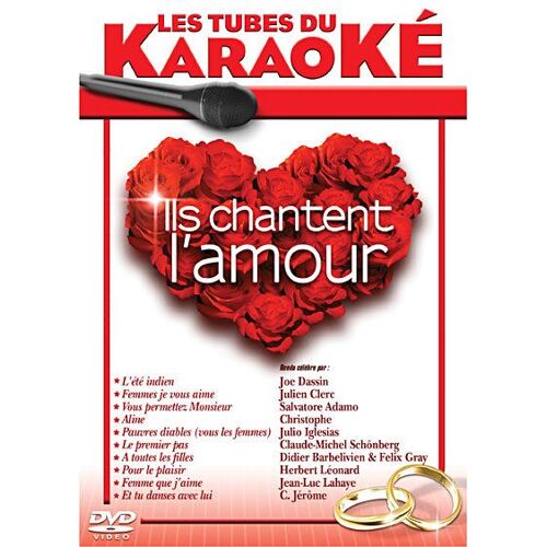 Les Tubes Du Karaoke : Ils Chantent L'amour