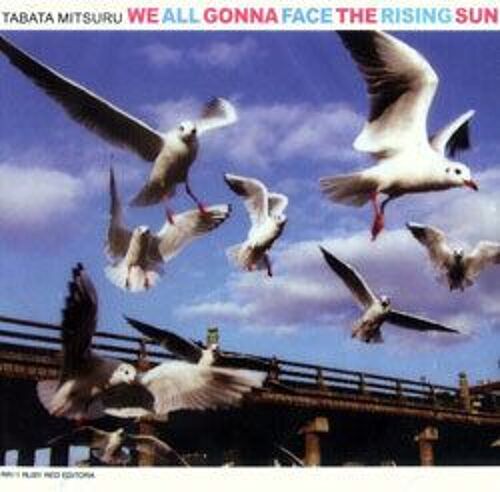 Cd Tabata Mitsuru - We All Gonna Face The Rising Sun - Ruby Red