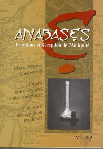 Anabases ( Traditions Et Réception De L'antiquité. No 2. 2005)
